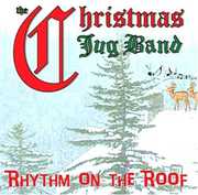 Rhythm on the Roof , Christmas Jug Band