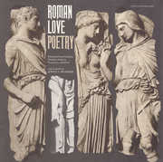 Roman Love Poetry , John F.C. Richards
