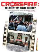 Crossfire: The Plot That Killed Kennedy 