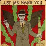 Let Me Hang You , William S. Burroughs