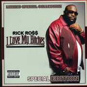 I Love My Bitches [Explicit Content] , Rick Ross
