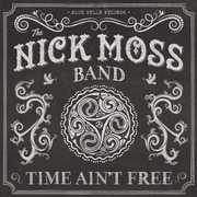 Time Ain't Free , Nick Moss