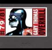 Overkill , Gary Thomas
