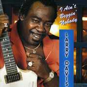 I Ain't Beggin Nobody , Larry Davis