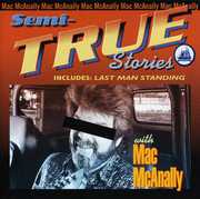 Semi-True Stories , Mac McAnally