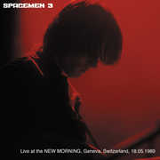 Live at the New Morning Geneva Switzerland , Spacemen 3