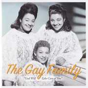 God Will Take Care of You , The Gay Family