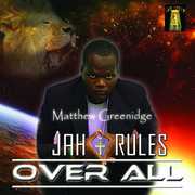 Jah Rules Over All , Matthew Greenidge