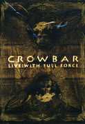 Crowbar: Live: With Full Force , Crowbar