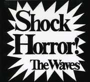 Shock Horror , Katrina & the Waves