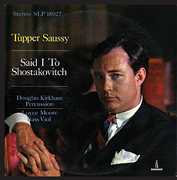 Said I to Shostakovitch , Tupper Saussy