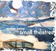 Small Theatres , Evalyn Parry