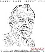 In Interview with Robin Ross DJ , Joe Cocker