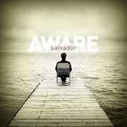 Aware , Salvador