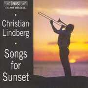 Songs for Sunset / Meditation , Christian Lindberg