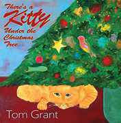 There's a Kitty Under the Christmas Tree , Tom Grant