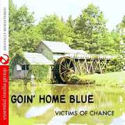 Goin Home Blue , Victims of Chance