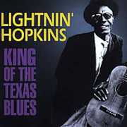King of the Texas Blues , Lightnin' Hopkins