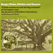 Songs, Tales, Ditties and Dances (From Louisiana) , G rard D le