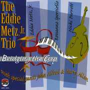 Bridging the Gap , Ed Metz, Jr.