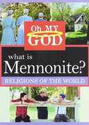 What Is Mennonite?