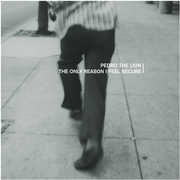 Only Reason I Feel Secure , Pedro the Lion