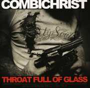 Throat Full of Glass , Combichrist