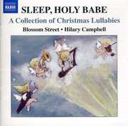 Sleep Holy Babe: Collection of Christmas Lullabies , Blossom Street Singers