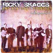 Ricky Skaggs and Kentucky Thunder Instrumentals , Ricky Skaggs