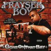Gone on That Bay [Explicit Content] , Frayser Boy