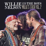 Willie And The Boys: Willie's Stash, Vol. 2 , Willie Nelson