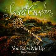 You Raise Me Up: The Collection , Secret Garden