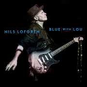 Blue With Lou , Nils Lofgren