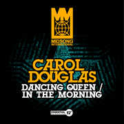 Dancing Queen / In The Morning , Carol Douglas