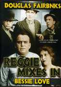 Reggie Mixes in , Bessie Love