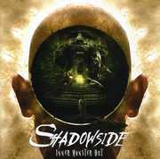 Inner Monster Out , Shadowside