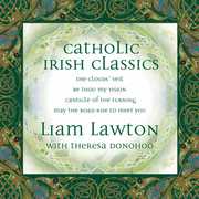 Catholic Irish Classics , Liam Lawton