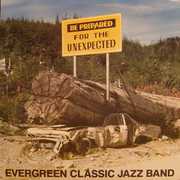 Be Prepared , Evergreen Classic Jazz Band
