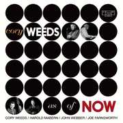 As of Now , Cory Weeds