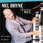 Remembering Wes , Melvin Rhyne