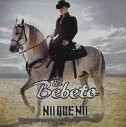 No Que No (Banda Y Tololoche) , Bebeto