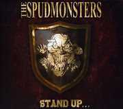 Stand Up... , Spudmonsters