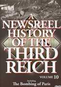 A Newsreel History of the Third Reich: Volume 10 