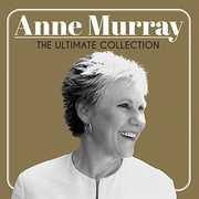 The Ultimate Collection Anne Murray , Anne Murray