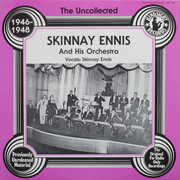 Uncollected , Skinnay Ennis & Orchestra