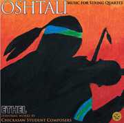 Oshtali: Music for String Quartet , Ethel