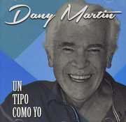 Un Tipo Como Yo [Import] , Dany Martin