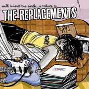 We'll Inherit The Earth...A Tribute To The Replacements , Various Artists