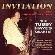 Invitation: Live at the Top Alex 1973 , Tubby Hayes