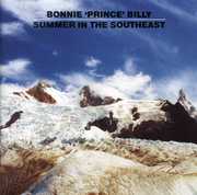 Summer in the Southeast , Bonnie "Prince" Billy